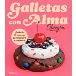 Galletas con Alma - Alma Obregón - Planeta