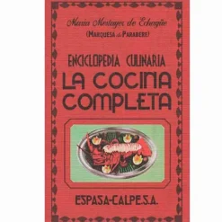 La cocina completa, enciclopedia culinaria - Marquesa de Parabere - Espasa