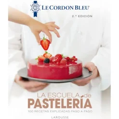 La escuela de pastelería - Le Cordon Bleu - Larousse