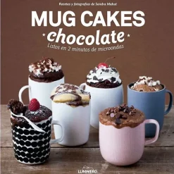 Mug Cakes chocolate - Sandra Mahut - Lunwerg
