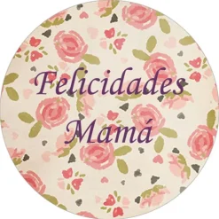 Oblea Felicidades Mamá - María Lunarillos
