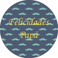 Oblea Felicidades Papá - María Lunarillos