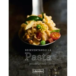 Reinventando la pasta - William Ledeuil - Librooks + REGALO cuchara pasta