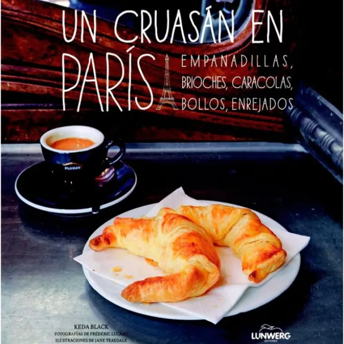 Un cruasán en París - Keda Black - Lunwerg